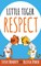 Little Tiger - Respect