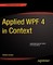 Applied Wpf 4 in Context