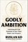Godly Ambition