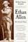 Ethan Allen: His Life and Times