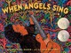 When Angels Sing