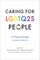 Caring for LGBTQ2S People