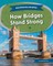 How Bridges Stand Strong