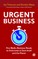 Urgent Business