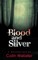 Blood and Silver