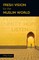 Fresh Vision for the Muslim World