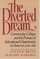 The Diverted Dream