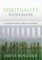 Spirituality Workbook