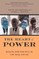 The Heart of Power, With a New Preface
