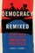 Democracy Remixed