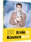 Ernie in Kovacsland
