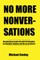 No More Nonversations