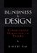 Blindness By Design