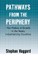 Pathways from the Periphery