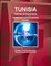 Tunisia Internet, E-Commerce Investment and Business Guide - Strategic, Practical Information, Regulations and Opportunities