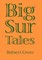 Big Sur Tales