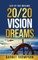 20/20 Vision Dreams