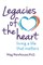 Legacies of the Heart