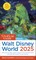The Unofficial Guide to Walt Disney World 2025