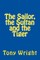 The sailor, the sultan and the tiger