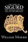 The Story of Sigurd the Volsung and the Fall of the Niblungs by Wiliam Morris, Fiction, Legends, Myths, & Fables - General