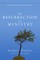 The Resurrection of Ministry