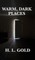 Warm, Dark Places