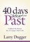 Forty Days to Defeat Your Past
