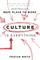 Culture Is Everything