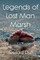 Legends of Lost Man Marsh