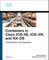 Containers in Cisco Ios-Xe, Ios-Xr, and Nx-OS