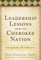 Leadership Lessons from the Cherokee Nation