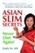 Asian Slim Secrets
