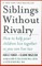 Siblings Without Rivalry