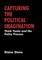 Capturing the Political Imaginiation