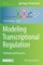 Modeling Transcriptional Regulation