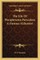 The Life of Theophrastus Paracelsus a Famous Alchemist