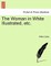 The Woman in White Illustrated, Etc. a New Edition. Vol. III.