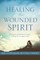 Healing the Wounded Spirit