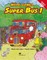 Here comes Super Bus 1. Pupil's Book