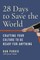 28 Days to Save the World