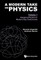 Modern Take on Physics, a - Volume 1: Classical Physics in Modern-Day Classrooms