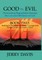 Good vs. Evil...Overcoming Degradation Through the Love and Brilliance of God