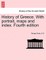 History of Greece. With portrait, maps and index. Fourth edition. VOL. II