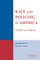 Race and Policing in America