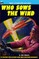 Who Sows the Wind & The Puzzle Planet