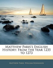 Matthew Paris's English History Matthew Paris's English History