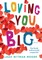Loving You Big