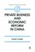Private Business and Economic Reform in China