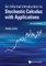 Informal Introduction to Stochastic Calculus with Applications, an (Second Edition)